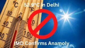 Delhi's 52.9°C temperature