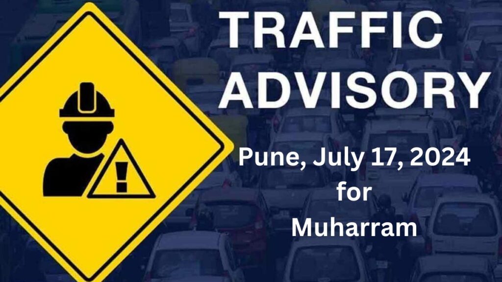 Traffic advisory in Pune for Muharram