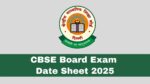 CBSE Class 10 and 12 Board Exams 2025: Date Sheets Released, Exams Begin February 15