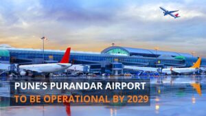 Purandar International Airport Operational by 2029